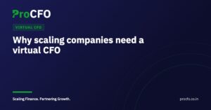 Why scaling companies need a virtual CFO | ProCFO